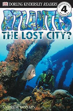 Atlantis: The Lost City? (DK READERS)