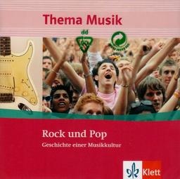 Thema Musik Sekundarstufe I. Themenheft  Rock und Pop: Klasse 7 bis 12. Sämtliche Klangbeispiele zum Themenheft Rock und Pop (978-3-12-178972-6)