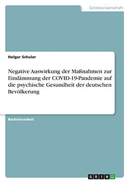 Negative Auswirkung der Maßnahmen zur Eindämmung der COVID-19-Pandemie auf die psychische Gesundheit der deutschen Bevölkerung