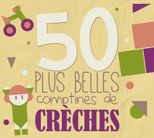 50 Plus Belles Comptines de Cr