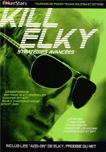 Kill Elky : stratégies avancées