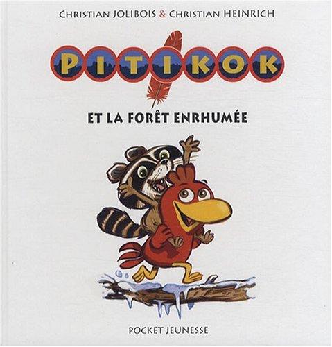 Pitikok. Pitikok et la forêt enrhumée