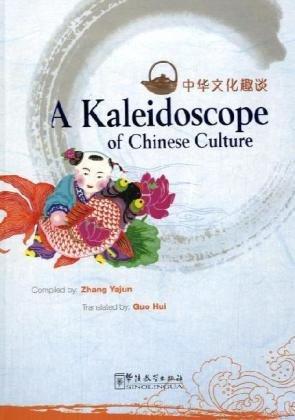 A Kaleidoscope of Chinese Culture