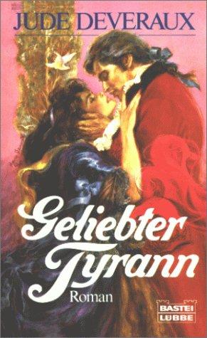 Geliebter Tyrann.