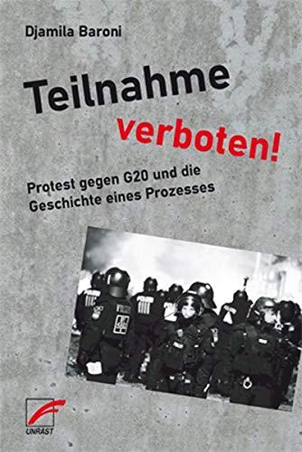 Teilnahme verboten: G20-Protest und der Prozess von Fabio V.