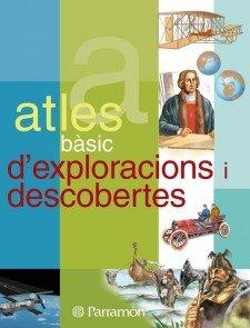 Atles bàsic d'exploracions y descobertes (Atlas básicos)