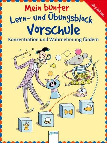 Mein bunter Lern- und Übungsblock Vorschule - Konzentration und Wahrnehmung fördern