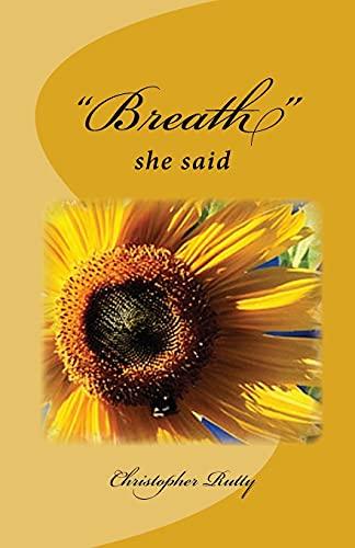 "Breath": she said.