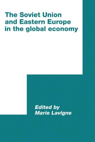 The Soviet Union and Eastern Europe in the Global Economy (International Council for Central and East European Studies)