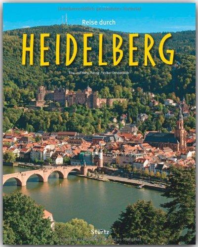 Reise durch HEIDELBERG - Ein Bildband mit über 170 Bildern - STÜRTZ Verlag