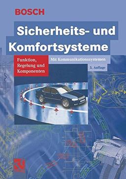 Sicherheits- und Komfortsysteme: Funktion, Regelung und Komponenten (Bosch Fachinformation Automobil) (German Edition)