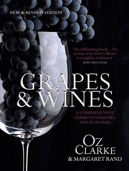 Grapes & Wines: A comprehensive guide to varieties and flavours