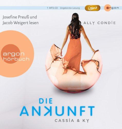 Cassia & Ky 3 - Die Ankunft (MP3-Ausgabe)