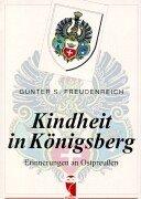 Kindheit in Königsberg: Erinnerungen an Ostpreußen