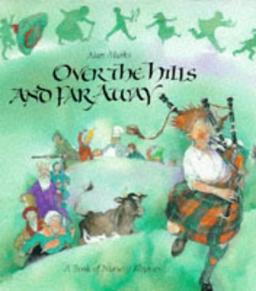 A Book of Nursery Rhymes : Over the Hills and Far Away