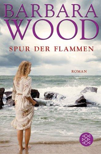 Spur der Flammen: Roman