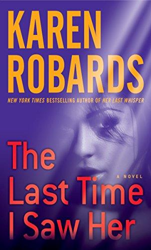 The Last Time I Saw Her: A Novel (Dr. Charlotte Stone, Band 4)