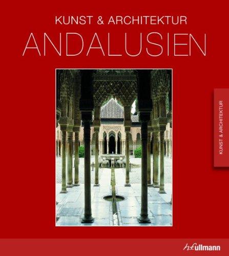 Andalusien: Kunst & Architektur