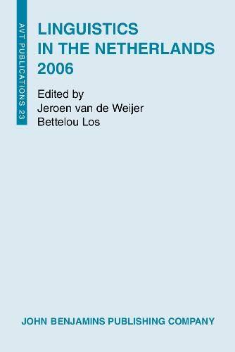 Linguistics in the Netherlands 2006 (AVT, Band 23)