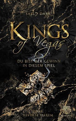 Kings of Vegas: Du bist der Gewinn in diesem Spiel (Dark Romance)