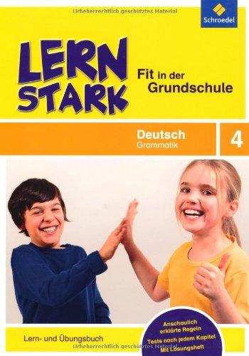 LERNSTARK - Fit in der Grundschule: Deutsch Grammatik 4: Lern- und Übungsbuch