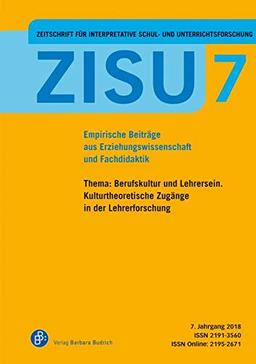 ZISU - Zeitschrift für interpretative Schul- und Unterrichtsforschung: Empirische Beiträge aus Erziehungswissenschaft und Fachdidaktik