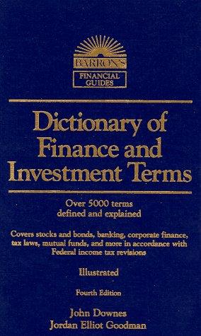 Dictionary of Finance and Investment Terms (Barron's Financial Guides)