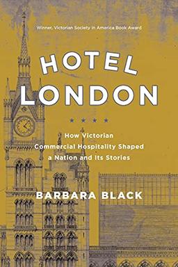 Hotel London: How Victorian Commercial Hospitality Shaped a Nation and Its Stories