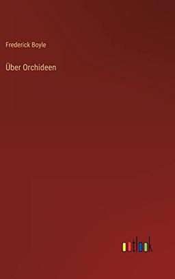 Über Orchideen