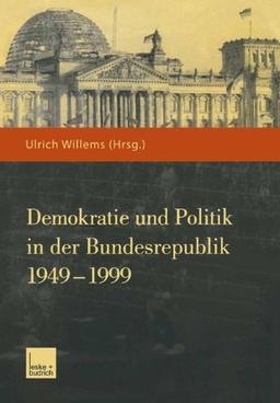 Demokratie und Politik in der Bundesrepublik 19491999