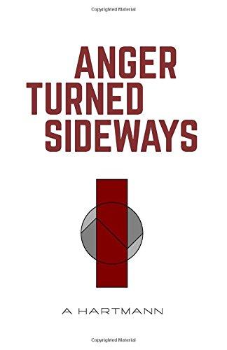 Anger Turned Sideways: A Memoir