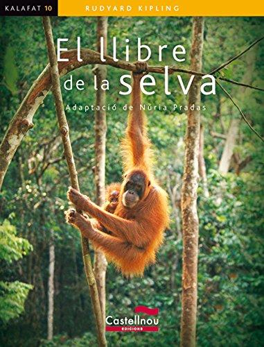 El llibre de la selva (Col·lecció Kalafat, Band 10)