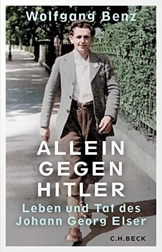 Allein gegen Hitler: Leben und Tat des Johann Georg Elser: Köpnick; Stamm, Karl Ernst und Gertrud Osthaus