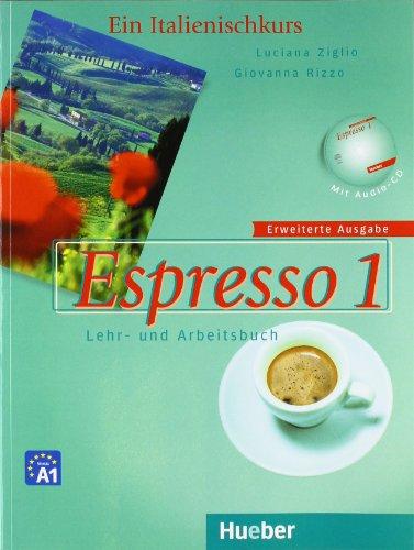 Espresso 1 erweiterte Ausgabe: Ein Italienischkurs / Lehr- und Arbeitsbuch mit Audio-CD: Ein Italienischkurs / Lehr- und Arbeitsbuch mit integrierter Audio-CD