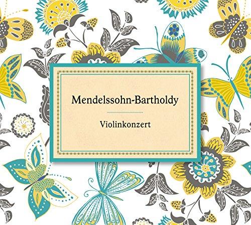 Mendelssohn-Bartholdy: Violinkonzert