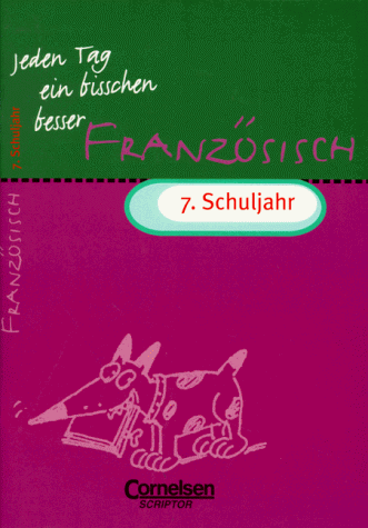 Jeden Tag ein bisschen besser, Französisch, 7. Schuljahr