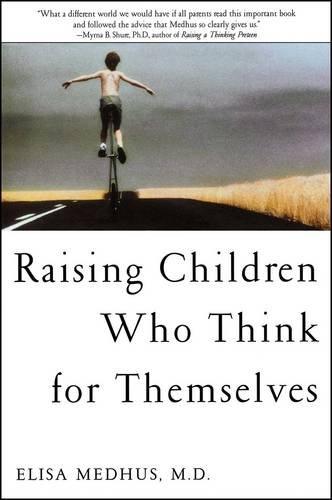 Raising Children Who Think for Themselves