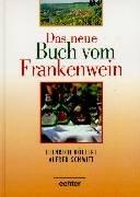 Das neue Buch vom Frankenwein