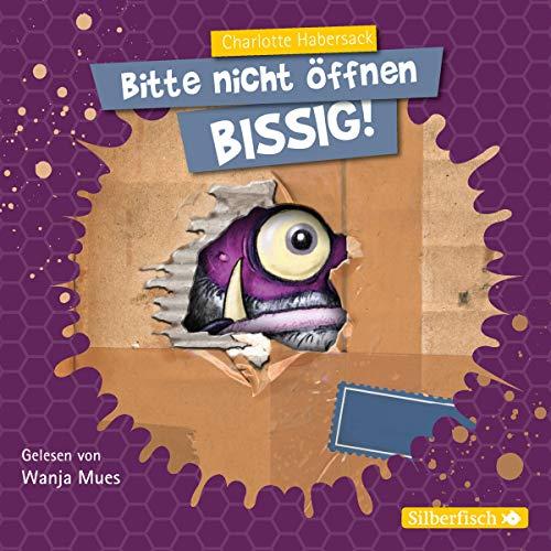 Bissig!: 2 CDs (Bitte nicht öffnen, Band 1)