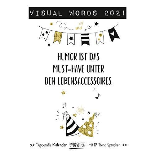 Visual Words 2021: Typo-Art Broschürenkalender mit Ferienterminen. Wandkalender mit netten Sprüchen. 30x30 cm