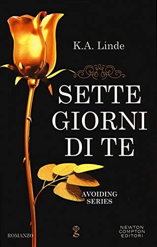 Sette giorni di te. Avoiding series (Anagramma, Band 519)