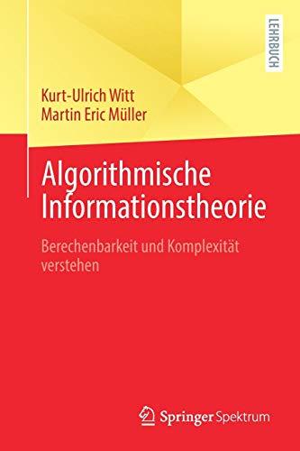 Algorithmische Informationstheorie: Berechenbarkeit und Komplexität verstehen