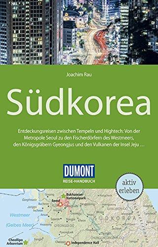 DuMont Reise-Handbuch Reiseführer Südkorea: mit Extra-Reisekarte