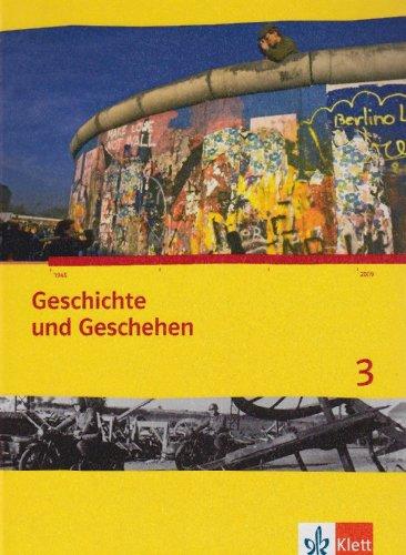 Geschichte und Geschehen. Ausgabe für Nordrhein-Westfalen: Geschichte und Geschehen. Schülerband 3 mit CD-ROM. Ausgabe für Nordrhein-Westfalen