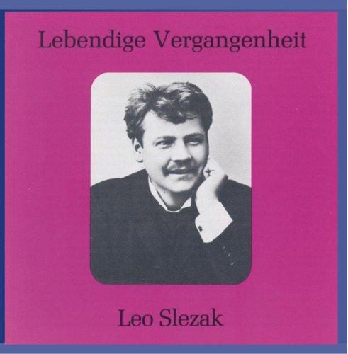 Lebendige Vergangenheit - Leo Slezak