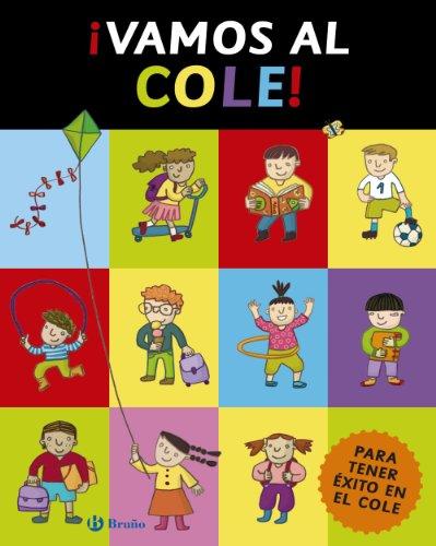 ¡Vamos al cole! (Castellano - A PARTIR DE 3 AÑOS - LIBROS DIDÁCTICOS - Otros libros)