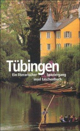 Tübingen: Ein Städte-Lesebuch (insel taschenbuch)