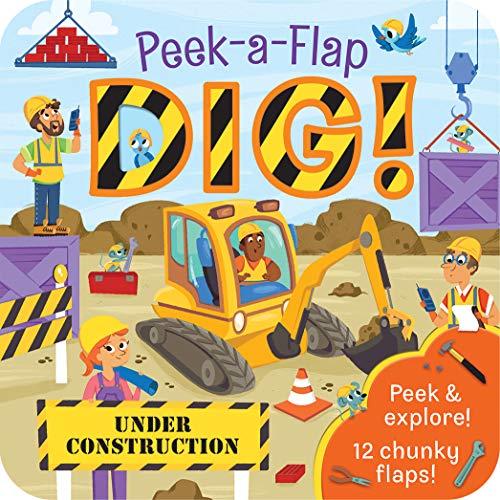 Dig!: Peek a Flap Childrens Board Book