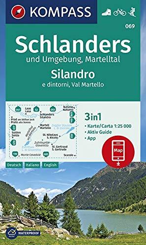 KOMPASS Wanderkarte Schlanders und Umgebung, Martelltal,Silandro e dintorni, Val Martello: 3in1 Wanderkarte 1:25000 mit Aktiv Guide inklusive Karte ... Skitouren. (KOMPASS-Wanderkarten, Band 69)