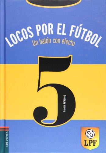 Un balón con efecto (Locos por el fútbol, Band 5)